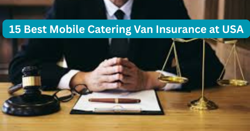 Mobile Catering Van Insurance