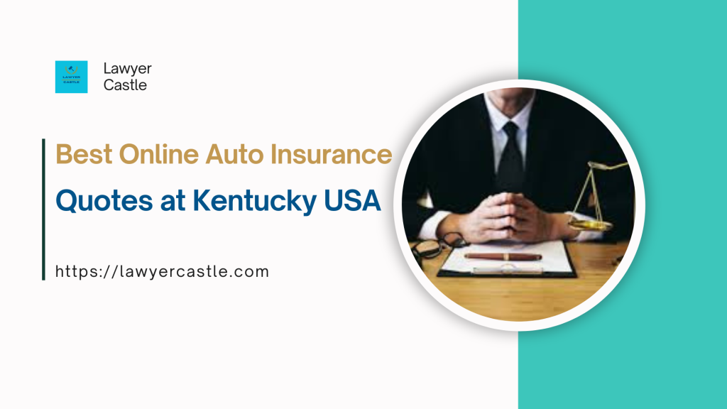 Best Online Auto Insurance Quotes Kentucky