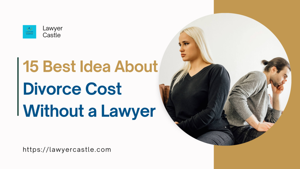 how much does a divorce cost without a lawyer